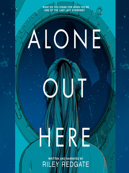 Title details for Alone Out Here by Riley Redgate - Wait list